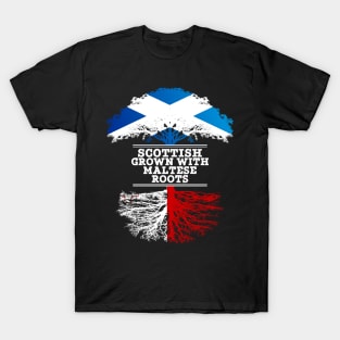 Scottish Grown With Maltese Roots - Gift for Maltese With Roots From Malta T-Shirt